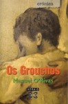 Os Grouchos - Manuel Rivas