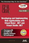 McAd Developing and Implementing Web Applications with Microsoft Visual Basic (R) .Net and Microsoft Visual Studio (R) .Net Exam Cram 2 (Exam Cram 70-30 - Kirk Hausman, Ed Tittel