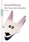 Der Sinn des Kampfes (Taschenbuch) - Michel Houellebecq, Hinrich Schmidt-Henkel