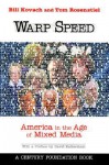Warp Speed: America in the Age of Mixed Media - Tom Rosenstiel
