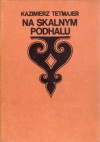 Na Skalnym Podhalu - Kazimierz Przerwa-Tetmajer