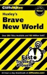 Cliffsnotes on Huxley's Brave New World - Warren Paul