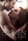 Broken at Love (Whitman University, #1) - Lyla Payne