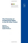 The Protection of Fundamental Rights in the Eu After Lisbon - Ulf Bernitz, Stephen Weatherill