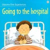 Going to the Hospital - Anne Cavardi, Michelle Bates, Stephen Cartwright