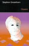 Dissent - Stephen Greenhorn