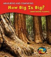 How Big Is Big?: Comparing Plants - Victoria Parker