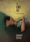 The First 30: And Other Poems - Graham Nunn