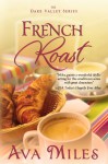 French Roast (Dare Valley) - Ava Miles