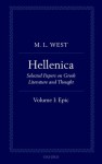 Hellenica, Volume 1: Epic - M.L. West