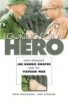 Looking for a Hero: Staff Sergeant Joe Ronnie Hooper and the Vietnam War - Peter Maslowski, Don Winslow