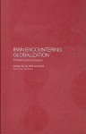 Iran Encountering Globalization: Problems and Prospects - Ali Mohammadi, Fred Halliday