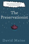 The Preservationist - David Maine