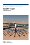 Solar Hydrogen: Fuel of the Future - Mario Pagliaro, Athanasios G Konstandopoulos