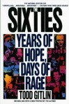 The Sixties: Years of Hope, Days of Rage - Todd Gitlin