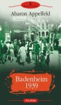 Badenheim 1939 - Aharon Appelfeld, Antoaneta Ralian