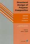 Structural Design of Polymer Composites: Eurocomp Design Code and Handbook - John L. Clarke