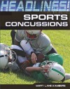 Sports Concussions (Headlines!) - Mary-Lane Kamberg