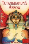 Tutankhamun's Arrow - Karen Wallace, Chris Fisher