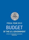 Budget of the U.S. Government Fiscal Year 2013 (Budget of the United States Government) - Office of Management and Budget, Executive Office of the President