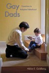 Gay Dads: Transitions to Adoptive Fatherhood - James Jacobs, Abbie Goldberg, Christopher Panarella