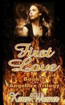 First Love - Karen Wiesner