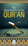 The Magnificence of Quran - Darussalam Publishers, Faisal bin Muhammad Shafeeq