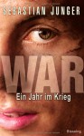 War - Sebastian Junger, Teja Schwaner