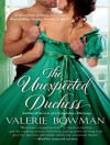 The Unexpected Duchess - Valerie Bowman, Alison Larkin