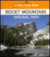 Rocky Mountain National Park (New True Book) - David Petersen