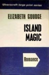 Island Magic - Elizabeth Goudge