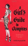 A Girl's Guide to Vampires - Katie MacAlister