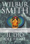 Il Dio del fiume - Wilbur Smith