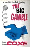 The Big Gamble - George Harmon Coxe