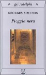 Pioggia nera - Georges Simenon, Carmen Tomeo