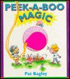 Peek-A-Boo Magic - Pat Bagley