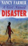 A Girl Named Disaster - Nancy Farmer