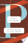 In the Country of Last Things - Paul Auster