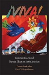 Viva!: Community Arts and Popular Education in the Americas [With DVD] - Deborah Barndt