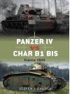 Panzer IV vs Char B1 bis: France 1940 - Steven J. Zaloga, Richard Chasemore