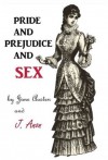 PRIDE AND PREJUDICE AND SEX - j. Anon