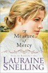 A Measure of Mercy - Lauraine Snelling