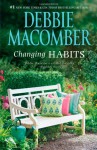 Changing Habits - Debbie Macomber