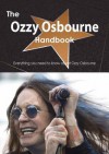 The Ozzy Osbourne Handbook - Everything You Need to Know about Ozzy Osbourne - Emily Smith