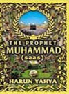 The Prophet Muhammad (Saas) - Harun Yahya