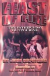 Feast of Fire: The Father's Day Outpouring - John Kilpatrick