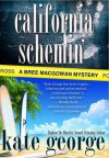 California Schemin' (A Bree MacGowan Mystery #2) - Kate George