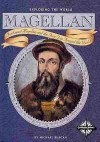 Magellan: Ferdinand Magellan and the First Trip Around the World (Exploring the World) - Michael Burgan