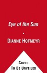 Eye of the Sun - Dianne Hofmeyr