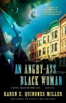 An Angry-Ass Black Woman - Karen E. Quinones Miller, Karen Hunter